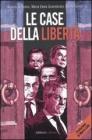 Le case della libert�