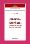 Giustizia e modernità. La protezione dell'innocente e la tutela delle vittime Giustizia e modernità. La protezione dell'innocente e la tutela delle vittime