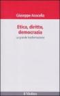 Etica, diritto, democrazia. La grande trasformazione