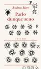 Parlo dunque sono