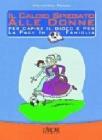Il calcio spiegato alle donne. Per capire il gioco e per la pace in famiglia