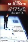 L' avventura della nuova economia L' avventura della nuova economia
