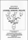 Impariamo a leggere, scrivere, parlare vol.1