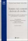 Trattato sui contratti derivati di credito. Aspetti finanziari, logiche di applicazione, profili giuridici e regolamentari