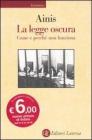 La legge oscura. Come e perch� non funziona