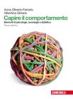 Capire il comportamento. Elementi di psicologia, sociologia e statistica. Con espansione online. Per le Scuole superiori