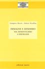 Immagine e desiderio. Dal Romanticismo a Heidegger