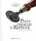 Paste fresche e ripiene. Ricette dei grandi chef italiani