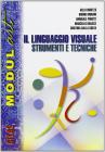 Modul art. Linguaggio visuale. Per le Scuole superiori vol.1