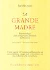 La grande madre. Fenomenologia delle configurazioni femminili dell'inconscio
