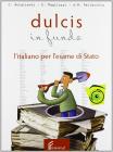 Dulcis in fundo. Con espansione online. Per le Scuole superiori