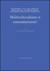 Multiculturalismo o comunitarismo?