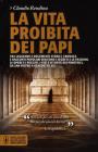 La vita proibita dei papi La vita proibita dei papi