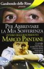 Per abbreviare la mia sofferenza. Ovvero dell'eroe perduto Marco Pantani