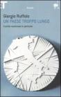 Un paese troppo lungo. L'unit� nazionale in pericolo
