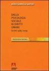 Dalla psicologia sociale ai diritti umani. Scritti (1985-2009)