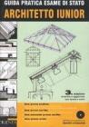 Guida pratica all'esame di Stato. Architetto iunior. Con CD-ROM Guida pratica all'esame di Stato. Architetto iunior. Con CD-ROM