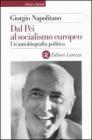 Dal Pci al socialismo europeo. Un'autobiografia politica