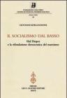 Il socialismo dal basso. Hal Draper e la rifondazione democratica del marxismo