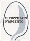 Il cucchiaio d'argento