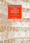 Le nozze di Figaro. Commedia per musica in quattro atti. Musica di Wolfgang Amadeus Mozart