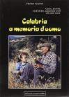 Calabria a memoria d'uomo. Giochi, proverbi, modi di dire, passatempi serali dei nostri nonni
