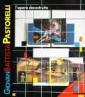 Giovan Battista Pastorelli. L'opera decostruita. Catalogo della mostra (Milano, 21-28 novembre 2004). Ediz. italiana e inglese
