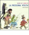 La prossima volta!