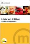 I ristoranti di Milano - Le proposte 2012 di Mentelocale. E-book