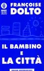 Il bambino e la citt�