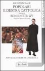 Popolari e Destra cattolica al tempo di Benedetto XV (1919-1922) vol.1
