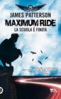 La scuola � finita. Maximum Ride