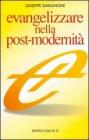 Evangelizzare nella post-modernit�. Istruzioni brevi per una navigazione �A vista�