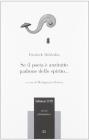 Se il poeta � anzitutto padrone dello spirito