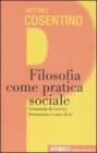 Filosofia come pratica sociale. Comunit� di ricerca, formazione e cura di s�