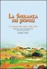 La speranza dei popoli. Lo sviluppo nella carit� e nella verit�