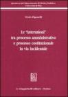 Le �interazioni� tra processo amministrativo e processo costituzionale in via incidentale