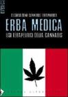 Erba medica. Usi terapeutici della cannabis Erba medica. Usi terapeutici della cannabis