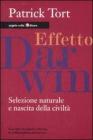 Effetto Darwin. Selezione naturale e nascita della civilt�