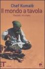 Il mondo a tavola. Precetti, riti e tab�