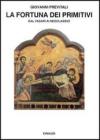 La fortuna dei primitivi. Dal Vasari ai neoclassici