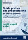 Guida pratica alla progettazione. Con CD-ROM