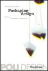 Packaging design. Storia, linguaggi, progetto Packaging design. Storia, linguaggi, progetto