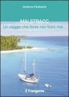 Mai stracc. Un viaggio che forse non finir� mai...