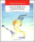 Sana e robusta Costituzione. Percorsi educativi nella Costituzione italiana