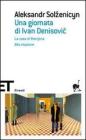 Una giornata di Ivan Denisovic-La casa di Matrjona-Alla stazione Una giornata di Ivan Denisovic-La casa di Matrjona-Alla stazione