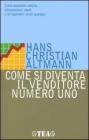 Come si diventa il venditore numero uno
