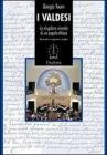 I valdesi. La singolare vicenda di un popolo-chiesa (1170-2008)