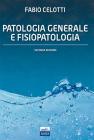Patologia generale e fisiopatologia Patologia generale e fisiopatologia