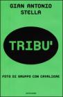 Trib�. Foto di gruppo con cavaliere